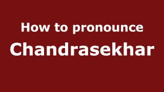 Pronounce Names  How to Pronounce Chandrasekhar [upl. by Llewsor]