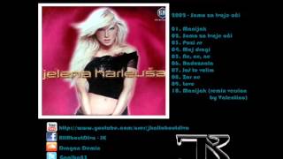 Jelena Karleusa  2002  10  Manijak RMX version by Valentino [upl. by Ardnod39]