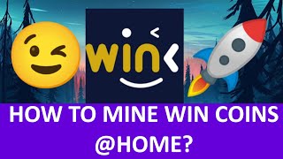 How to mine WIN WINK Coins Home  GPU mining on Windows 10 [upl. by Eatnohs]