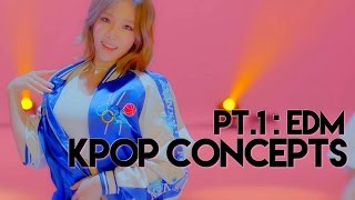 KPOP CONCEPTS PT1  EDM [upl. by Gereron]