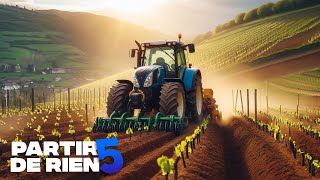 Des MILLIONS D€ de VIGNES   Partir De Rien Saison 5 112  Farming Simulator 22 [upl. by Enyad]