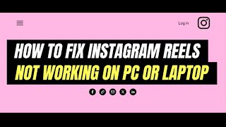 How To Fix Instagram Reels Not Working On PC or Laptop  Instagram Reels Problem Solved  Full Guide [upl. by Showker353]