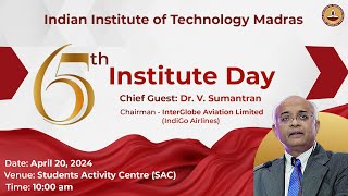 65th Institute Day at Indian Institute of Technology Madras IIT Madras [upl. by Sirdi]