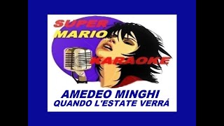 AMEDEO MINGHI  QUANDO LESTATE VERRÁ  KARAOKE [upl. by Witt329]