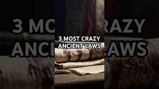 3 Most Crazy Ancient Laws ancienthistory historyfacts history [upl. by Filemon]