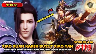 Xiao Yan Keturunan Orang Hebat Zaman Kuno  SPOILER BTTH Season 5 Eps 119 [upl. by Miarzim]