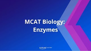 MCAT Biology Enzymes [upl. by Anyr]