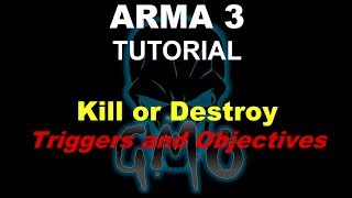 ARMA 3 Tutorial 1 Triggers with Kill or Destroy Objectives [upl. by Gnod355]