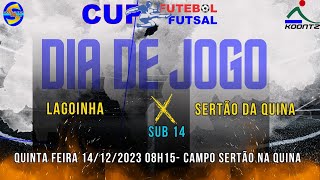 LAGOINHA UBATUBA X SERTÃO QUINA  AO VIVO  SUB 14  CUP FUTEBOL E FUTSAL [upl. by Nnylarak]