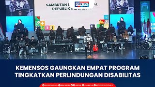 Kemensos Gaungkan Empat Program Tingkatkan Perlindungan Disabilitas [upl. by Marc]