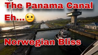 A Disappointing Day  Panama Canal  Norwegian Bliss [upl. by Krawczyk]