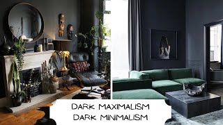 Dark Maximalism Versus Dark Minimalism Home Design amp Home Decor  And Then There Was Style [upl. by Hsoj]