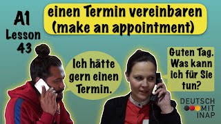 A1 German lesson 43  How to make an appointment  einen Termin vereinbaren  Dialoge [upl. by Naira]