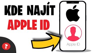 Jak NAJÍT APPLE ID  Návod  iPhone  Telefon [upl. by Chinua]