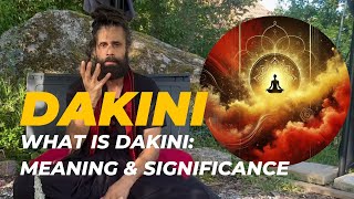 Understanding Dakinis Part 1  quotWhat is Dakini Meaning amp Significancequot [upl. by Mavilia]