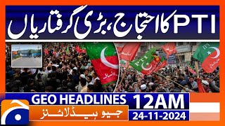 PTI protest major arrests  Geo News 12 AM Headlines 24 Nov 2024 [upl. by Clippard]