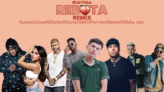 Rebota Remix Audio Filtrado Guayna x Jowell amp Randy x Ozuna x Sech x Farruko x Becky G x Nicky Jam [upl. by Quint626]