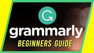 How to Use Grammarly  Beginners Guide [upl. by Bremer]