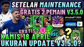 RESMI GRATIS 2 PEMAIN  SETELAH MAINTENANCE UKURAN UPDATE V350  BOCORAN POTW EFOOTBALL MOBILE [upl. by Alleras]