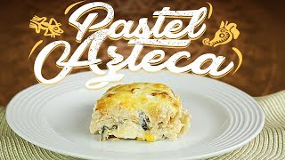 Cómo hacer PASTEL AZTECA RECETA FÁCIL [upl. by Chemash]