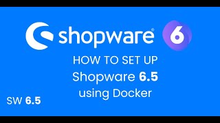 How to setup Shopware 65 using Docker  Dockware for Developer [upl. by Dahlstrom]