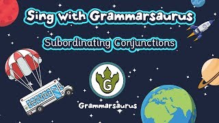 Sing with Grammarsaurus  Subordinating Conjunctions A WHITE BUS [upl. by Forward]