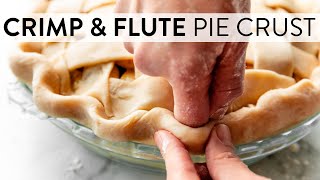 How to Flute and Crimp Pie Crust  Sallys Baking Recipes [upl. by Dodd]