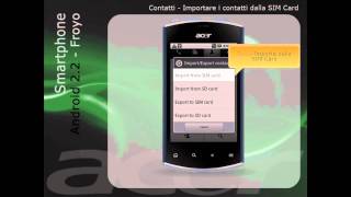 Android 22 Froyo Contatti  Importare i contatti dalla Sim Card Italiano [upl. by Ainorev]