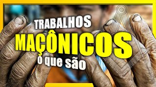 O Que são os Trabalhos Maçônicos O que é feito dentro da Maçonaria [upl. by Handbook565]