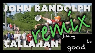 John Randolph Callahan 2022 Johnny Be Good Remix [upl. by Ponce]