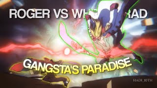 4k One Piece  Roger vs Whitebeard Edit  Gangstas Paradise [upl. by Annelg214]