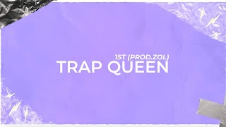 1ST  TRAP QUEEN  PROD BY ZOL Official Lyric Video [upl. by Nisbet]