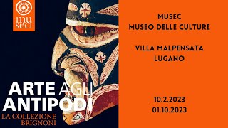 Musec Lugano ARTE AGLI ANTIPODI La Collezione Brignoni [upl. by Darcy]