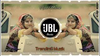 TrenDinG RajasThaNi DJ SonG  Jhino Jhino Dukhe Mato ReMix Muzik  Marwadi DJ Remix Song  JBL Muzik [upl. by Paloma310]