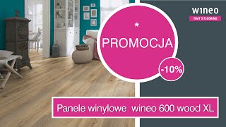 Promocja na panele podłogowe winylowe wineo 600 wood XL marki WINEO [upl. by Etz]