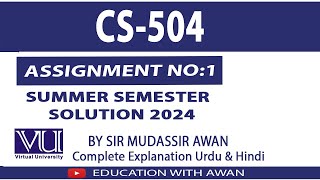 CS504 Summer Semester Assignment 1 Solution 2024  Solution BY EDUCATION WITH AWAN [upl. by Aldin]