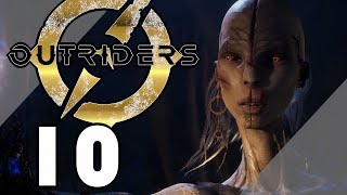 Outriders  Part 10 No Commentary [upl. by Kile]