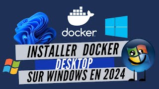 comment installer docker sur windows 10 et 11 en 2024 [upl. by Ul]