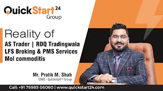 Reality of AS Trade RDQ Tradingwala LFS Broking amp PMS Services  QuickStart24 [upl. by Yellek]