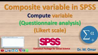 Composite variable in SPSS Questionnaire analysis Likert scale Compute variable [upl. by Honey]