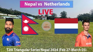 🔴LIVE Nepal vs Netherlands T20I Cricket Triangular Series 24 Match Live  Match 5 of 7 NEP vs NED [upl. by Kobi]