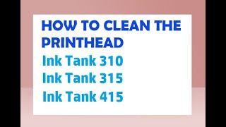 How to Clean the Printhead  HP Ink Tank 310 HP Ink Tank 315 and HP Ink Tank Wireless 415 TAGLISH [upl. by Musser]