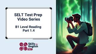 SELT Test Prep Video SeriesB1 Reading14 [upl. by Aerdna940]