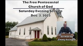 Dec 2 2023 Saturday Evening Service at The Free Pentecostal Church of God [upl. by Franklin281]