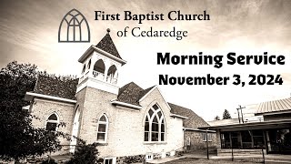 FBC Cedaredge Worship Service 11324 [upl. by Kinsler]