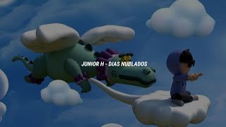 Junior H  Dias Nublados Letra [upl. by Annohsal]