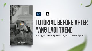 TUTORIAL BEFORE AFTER YANG LAGI TREND 🤟🏻 INSPIRE BY benjvillena [upl. by Dirtsa277]