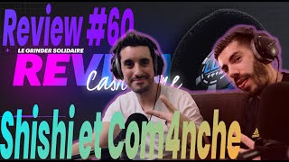 Review60 avec Shishi et Com4nche [upl. by Mimi]