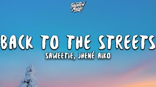 Saweetie  Back To The Streets Lyrics ft Jhené Aiko [upl. by Orian]