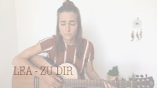 LEA  Zu Dir Cover LISSIA [upl. by Anerec]